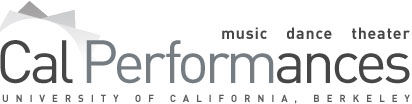 Cal Performances :: Music, Dance, Theater :: University of California Berkeley