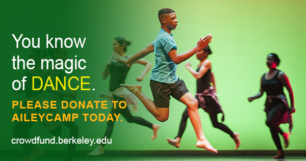 You know the magic of DANCE. PLEASE DONATE TO AILEYCAMP TODAY.