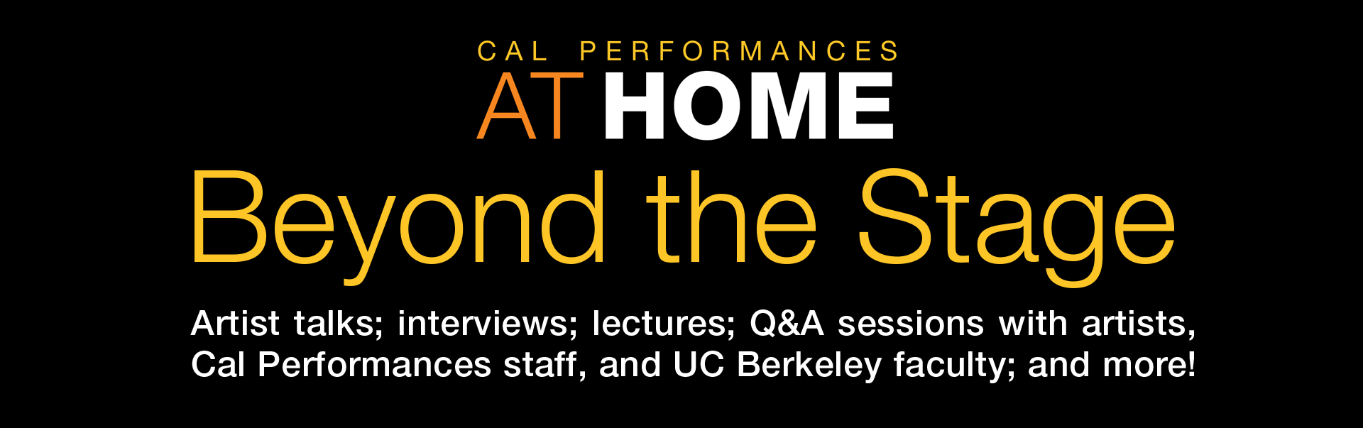 Cal Performances at Home Beyond the Stage