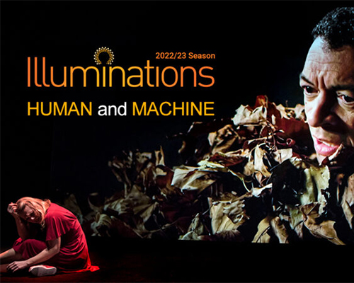 Illuminations 2022/23: Human and Machine