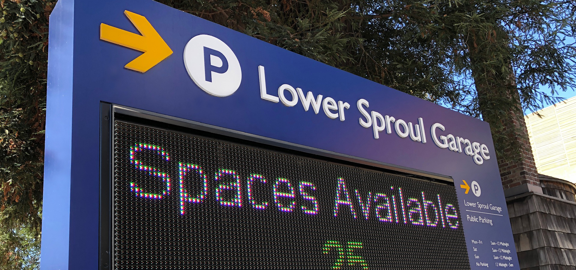 The parking lot designation sign for Zellerbach's Lower Sproul Garage, the digital sign displaying a message saying 25 parking spaces are available.